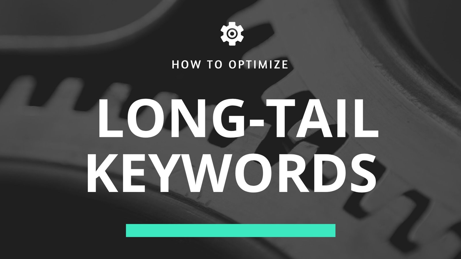 How to Optimize Long-Tail Keywords